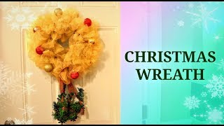 EASY CHRISTMAS WREATH || 12 DIYs Of Christmas 2017 || Easy Gold Mesh wreath  Tutorial