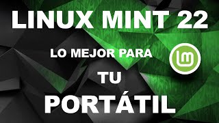 Tras 8 años | Linux Mint 22 sigue siendo "Lo mejor que le puede pasar a tu portátil"