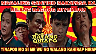 FPJ's Batang Quiapo:Full Review 10/25 (Magaling Ka pala Santino manang mana ka sa kuya mo!)