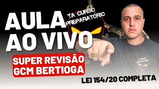 AO VIVO - Super Revisão para GCM de Bertioga - LEI 154/20 COMPLETA