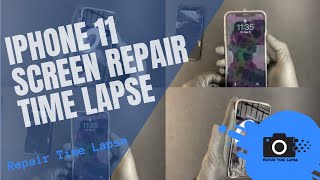 Apple iPhone 11 Screen Repair Time Lapse