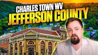 ALL About Charles Town WV and Jefferson County WV