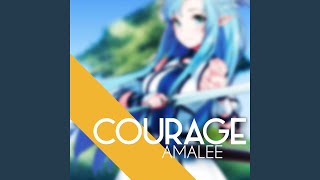 Courage (From "Sword Art Online II")