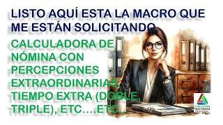 CALCULADORA DE NOMINA CON TIEMPO EXTRA, DOBLE TRIPLE, DIA FESTIVO TRABAJADO, PRIMA DOMINICAL ETC