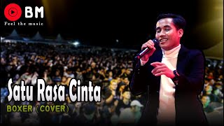 SATU RASA CINTA - BOXER (COVER) BOSS MUDA BAND