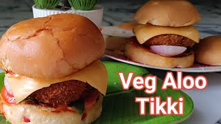 Aloo Tikki Burger आलू टिक्की बर्गर की झटपट रेसिपी । Easy To Make Veg Burger