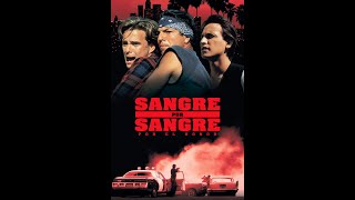 Sangre Por Sangre Español Latino (1993) Acción | Drama | Policial | Crimen | Thriller