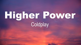 Higher power | Coldplay | Moonlight | Lyrics