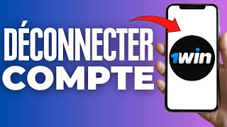 Comment Déconnecter Un Compte 1win ( 2024 )