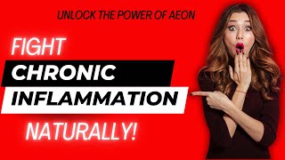 Fight Inflammation Naturally with Aeon! #lifewave #inflammationrelief #anxietyrelief