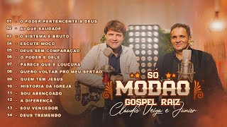 Cláudio Veiga e Junior - Coletânea Especial  (SÓ MODÃO GOSPEL RAIZ)