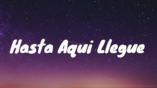 Beéle and Nanpa Básico- Hasta Aquí Llegué Lyrics