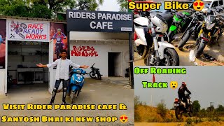 Visit Rider Paradise Cafe Delhi & @santoshbishnoi  Bhai Ki New Shop 😍😍