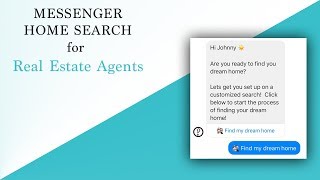 Messenger Marketing for Real Estate: Instant Home Search