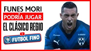 Rogelio Funes Mori PODRÍA JUGAR EL CLÁSICO REGIO 128