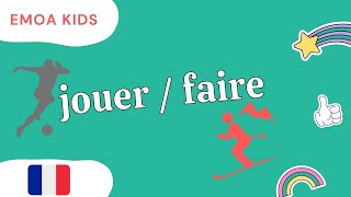 Learn when to use "jouer" or "faire" in French  / French for kids