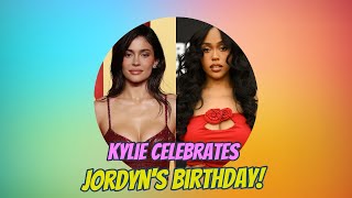 Kylie Jenner Celebrates Jordyn Woods' Birthday: A Heartwarming Reunion!