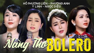 LK Nàng Thơ Bolero TOÀN BÀI HAY TRIỆU VIEW Mới Nhất - Chuyện Tình Không Dĩ Vãng, Lời Tình VIết Vội