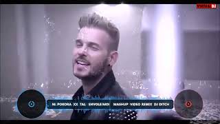 M  POKORA  XX  TAL   ENVOLE MOI    MASHUP  VIDEO REMIX  DJ DITCH 1