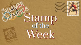 Stamp of the Week: July 26, 2024 - The Summer Olympics