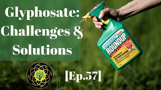 [Ep.57] What's the Deal with Glyphosate? - Whole Health with Rob Carney Podcast