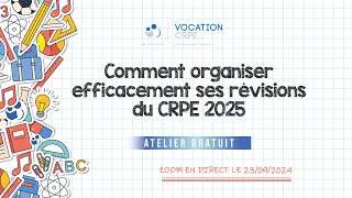 Comment organiser efficacement ses révisions du CRPE 2025