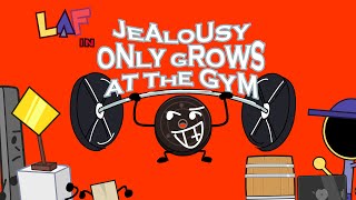 LAF: Jealousy Only Grows at the Gym! S1E9