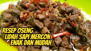 Resep Oseng  Mercon Lidah Sapi Enak dan Mudah