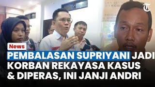 PEMBALASAN SUPRIYANI! Jadi Korban Rekayasa Kasus dan Diperas, Andri Janji Laporkan Aipda WH