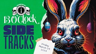 Sidetracks LIVE: Friday, March 29th, 2024 Edition