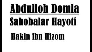 Abdulloh domla"Hakin ibn Hizom"/Абдуллох домла "Хаким ибн Хузом"