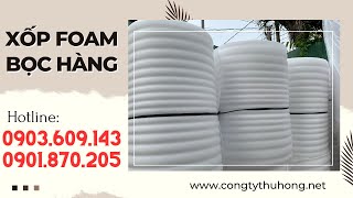 Xốp foam bọc hàng giá rẻ, chất lượng