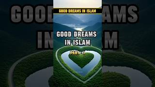 Good Dreams in Islam Part - 2 | Khwab ki taabir | Dreams in Islam #shorts #dream