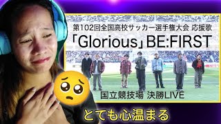 BE:FIRST 『Glorious』 ～国立競技場 決勝LIVE～ ｜第102回全国高校サッカー選手権大会応援歌 | Reaction