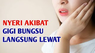 CARA ATASI NYERI GIGI BUNGSU | RECOMMENDED