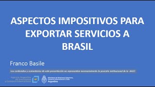 Aspectos impositivos para exportar servicios a Brasil