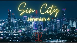 Sin City (Jeremiah 4:19–22 ESV)