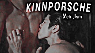 🔞 Kinn ✘ Porsche ► yeh jism | BL hindi fmv [ kinnporsche the series ]