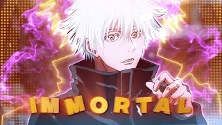 Jujutsu Kaisen 「EDIT/AMV」— Immortal