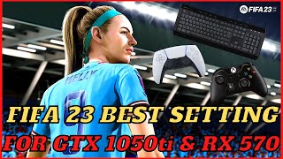 FIFA 23 Best Settings for GTX 1050ti GPU User | FIFA 23 Best Settings for Low End PC