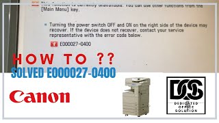 Error Code E27 0400  Canon IR ADV C50 Series & 52 Series