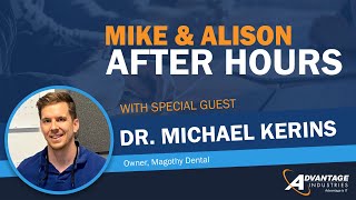 Mike and Alison After Hours: Dr Michael Kerins - Magothy Dental