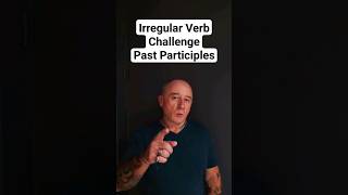 Irregular Verb Challenge 🇺🇸🇬🇧 Past Participles 🔥