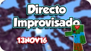 Survival Directo Improvisado 13NOV16