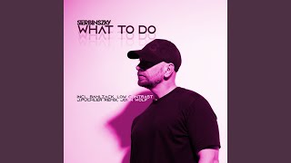 What To Do (J.Puchler Remix)