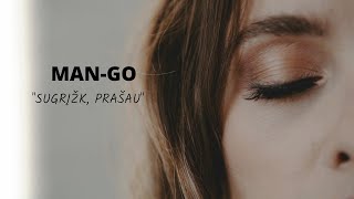 MAN-GO "Sugrįžk, prašau" (official music video)