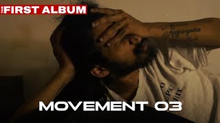 Movement 3 {The First Album}