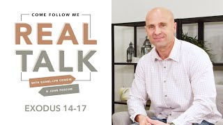 Real Talk - Come, Follow Me - EP 15 Exodus 14-17