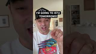 JSTU TOMORROW!!!!!!