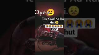 Oye teri bahut yaad aa rahi hain whatsapp status